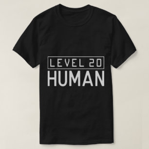 Level 20 Human - Gamer XP Birthday Level Up T-Shirt