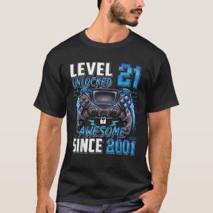 Level 21 Unlocked Awesome Since 2001 21st Birthday T-Shirt