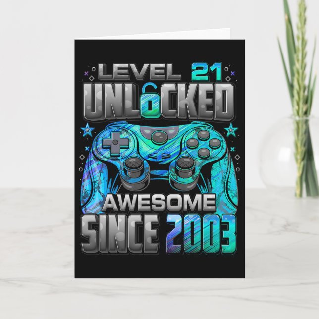 Level 21 Unlocked Awesome Since 2003 21st Birthday Card (Front)