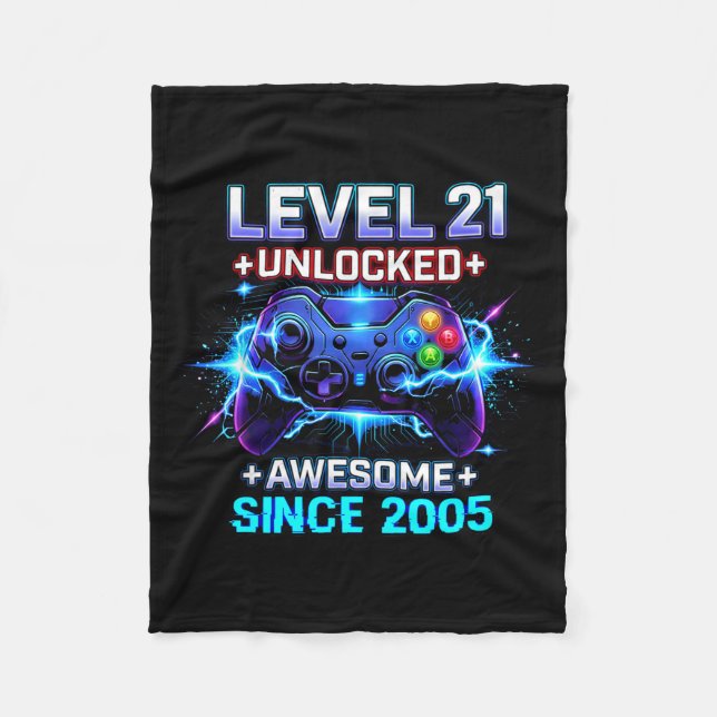 Level 21 Unlocked Awesome Since 2005 21st Birthday Fleece Blanket (Front)