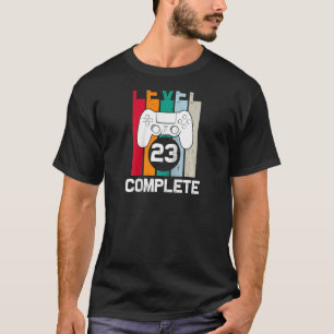 Level 23 Complete 23rd Birthday For Him Video Game T-Shirt
