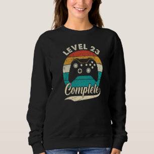 Level 23 Complete 23rd Wedding Aniversary For Hi Sweatshirt