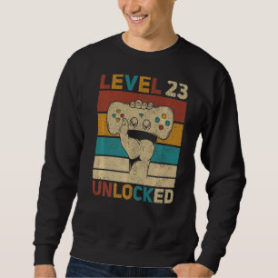 Level 23 Unlocked 23rd Birthday 23 Years Old Gamer Sweatshirt
