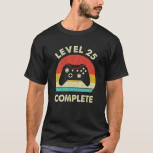 Level 25 Complete Video Gamer - 25Th Wedding Anive T-Shirt
