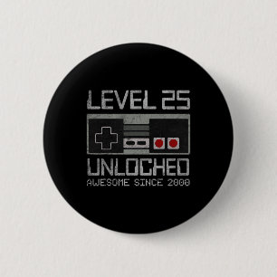 Level 25 Unlocked 25th Birthday 25 Year Old Video  6 Cm Round Badge