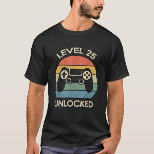 Level 25 Unlocked 25th Gaming Birthday Gift Video T-Shirt