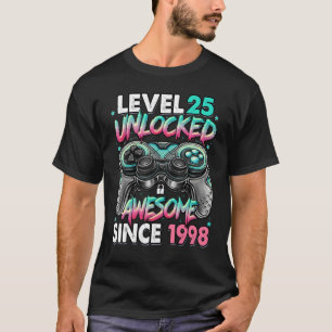 Level 25 Unlocked Awesome Since 1998 25th Birthday T-Shirt