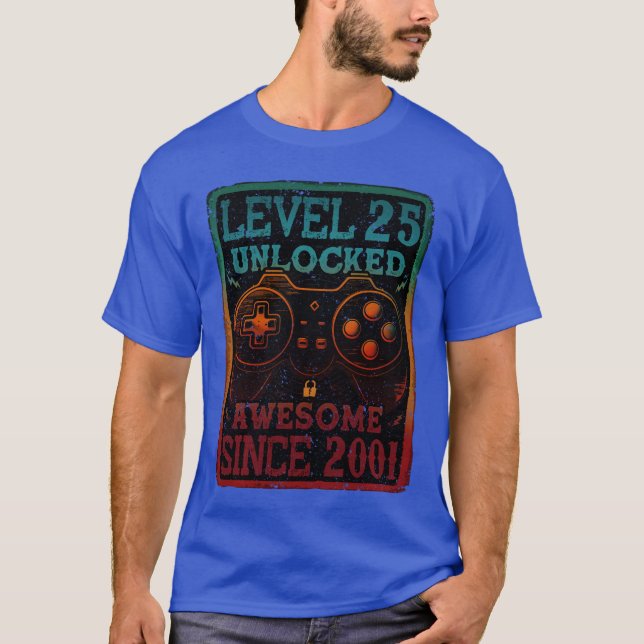 Level 25 Unlocked Awesome Since 2001 25th Birthday T-Shirt (Front)