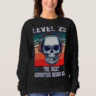 Level 25 Unlocked  Next 25th Birthday Gamer Advent Sweatshirt