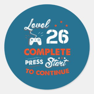 Level 26 Complete Continue Birthday Classic Round Sticker
