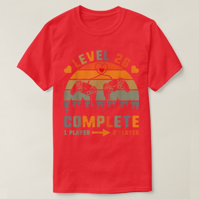 Level 26 Complete CouplesFor Him Marriage Annivers T-Shirt (Design Front)