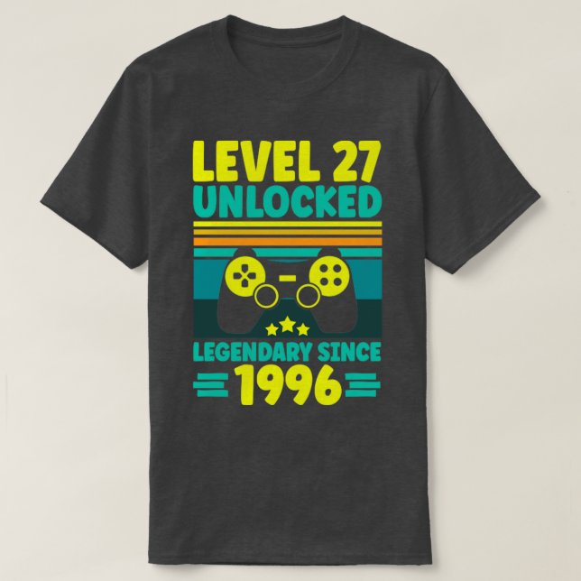 Level 27 Unlocked Legendary Since 1996 27th Birthd T-Shirt (Design Front)