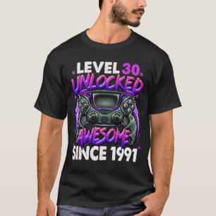 Level 30 Unlocked Awesome Since 1991 30th Birthday T-Shirt