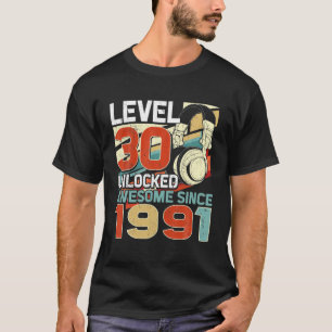 Level 30 Unlocked Awesome Since 1991 30Th Birthday T-Shirt