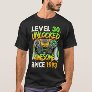Level 30 Unlocked Awesome Since 1993 30th Birthday T-Shirt