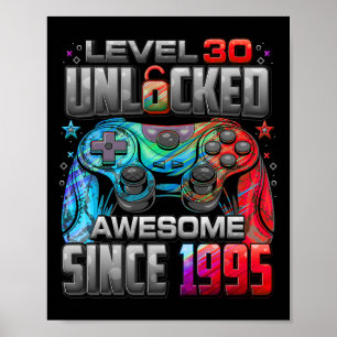 Level 30 Unlocked Awesome Since 1995 30th Birthday Poster