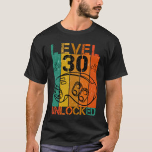 LEVEL 30 UNLOCKED FUNNY GAMER GEEK 30TH BIRTHDAY T-Shirt