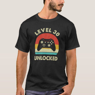 Level 30 Unlocked Funny Retro Video Gamer 30Th Bir T-Shirt