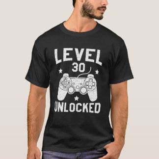 Level 30 Unlocked Gamer 30th Birthday Bday Gaming  T-Shirt