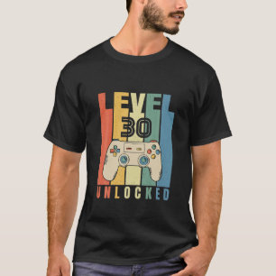 Level 30 Unlocked Gamer 30Th Birthday Decorations T-Shirt