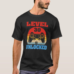 Level 30 Unlocked Shirt Funny Video Gamer 30th Bir