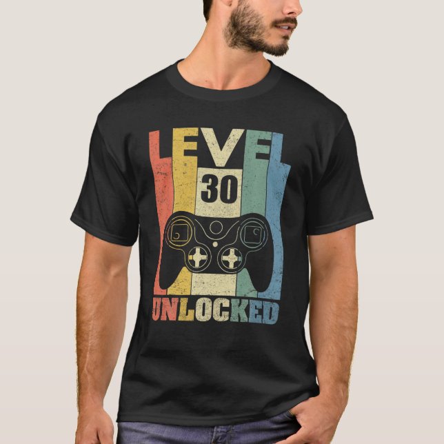 Level 30 Unlocked Shirt Funny Video Gamer 30th Bir (Front)