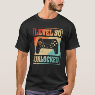 Level 30 Unlocked Shirt Video Gamer 30th Birthday