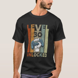 Level 30 Unlocked Shirt Video Gamer 30th Birthday
