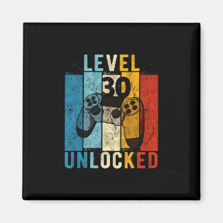 Level 30 Unlocked Video Gamer 30 Year Old 30th Bir Magnet