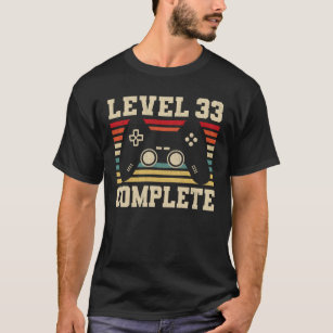 Level 33 Complete 33th Birthday Video Gamer T-Shirt
