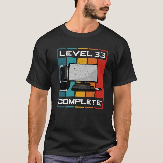 Level 33 Complete I 33Th Birthday Computer Gaming T-Shirt (Front)