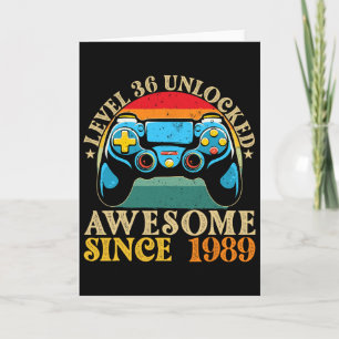 Level 36 Unlocked Awesome Since 1989 36th Birthday Card