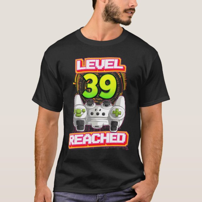 Level 39 Reached Gamer 39th Birthday Video Gaming  T-Shirt (Front)