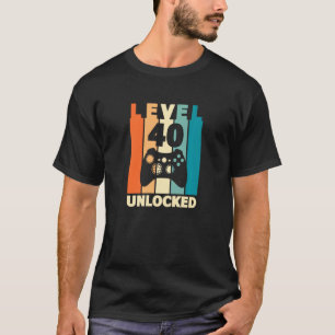 Level 40 Unlocked 40th Birthday Video Gamer Gaming T-Shirt