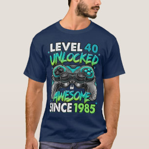 Level 40 Unlocked Awesome Since 1985 40th Birthday T-Shirt