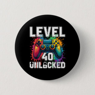 Level 40 Unlocked Funny Video Game Theme 40th Birt 6 Cm Round Badge