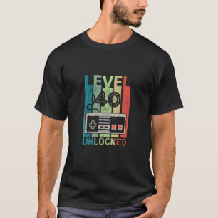 Level 40 Unlocked Tees Video Gamer 40Th Birthday