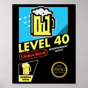 Level 40 Unlocked Video Game 40th Birthday  Poster
