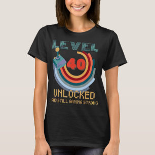 Level 40 Unlocked Video Gamer 40th Birthday 4 T-Shirt