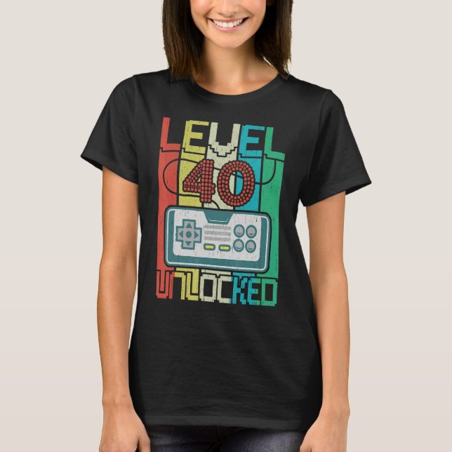 Level 40 Unlocked  Video Gamer 40th Birthday T-Shirt (Front)