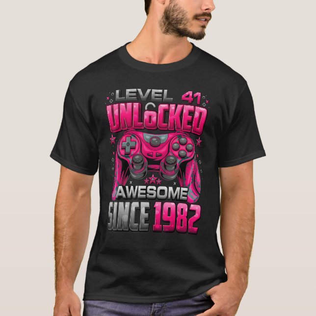 Level 41 Unlocked Awesome Since 1982 41st Birthday T-Shirt (Front)