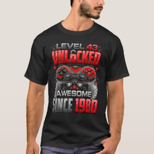 Level 43 Unlocked Awesome Since 1980 43rd Birthday T-Shirt