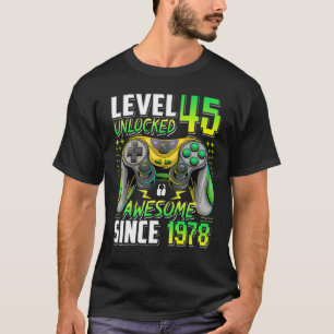 Level 45 Unlocked Awesome Since 1978 45th Birthday T-Shirt