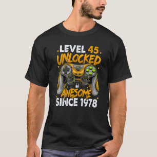 Level 45 Unlocked Awesome Since 1978 45th Birthday T-Shirt