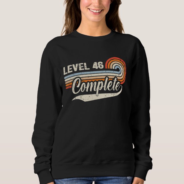 Level 46 Complete  46th Wedding Aniversary For Him Sweatshirt (Front)