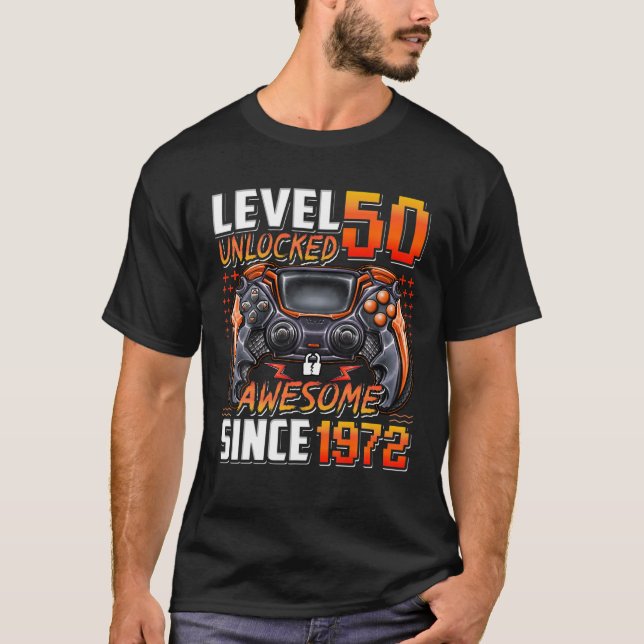 Level 50 Unlocked Awesome Since 1972 50Th Birthday T-Shirt (Front)
