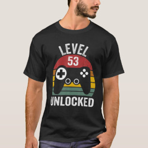 Level 53 Unlocked Funny 53Rd Birthday Awesome Year T-Shirt