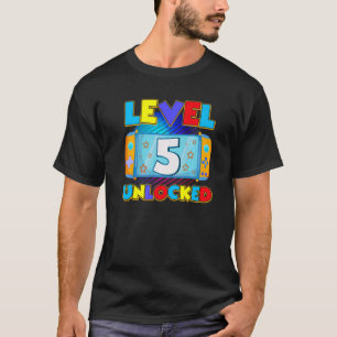 Level 5 Unlocked 5th Birthday Video Game 5 Year O T-Shirt