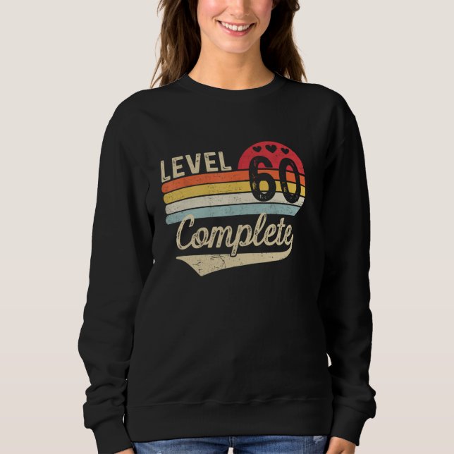 Level 60 Complete 60th Wedding Anniversary 60 Year Sweatshirt (Front)