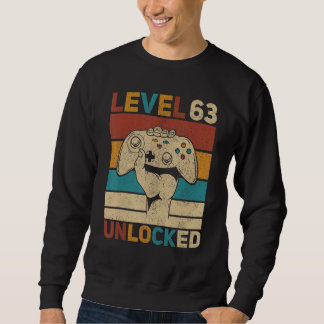 Level 63 Unlocked 63rd Birthday 63 Years Old Gamer Sweatshirt